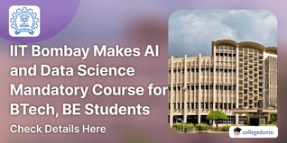 IIT Bombay Makes AI and Data Science Mandatory Course for BTech, BE Students; Check Details Here